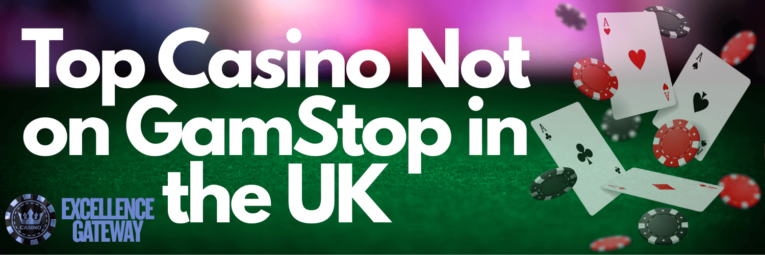 Discovering Casinos Not on Gamstop in the UK -1873024545