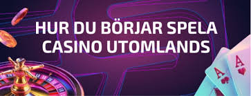 Utländska Casino En Guide för Svenska Spelare 663282190 Utländska Casino En Guide för Svenska Spelare 663282190