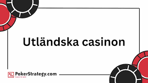Utländska Casino En Guide för Svenska Spelare 663282190 Utländska Casino En Guide för Svenska Spelare 663282190